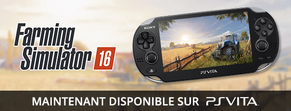Farming Simulator 16 sur PlayStation®Vita dévoile son trailer de lancement !