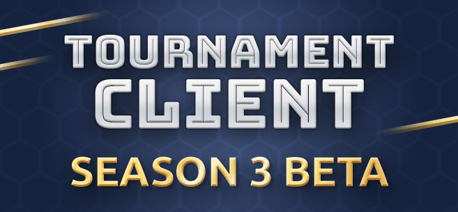 Tournament Client: Season 3 Beta now live!