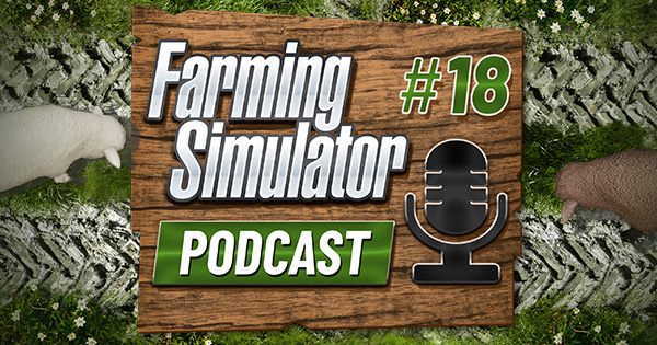 Talking To Alicia from AGI! - Farming Simulator Podcast #18